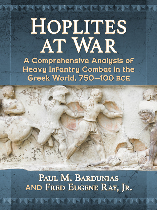 Title details for Hoplites at War by Paul M. Bardunias - Available